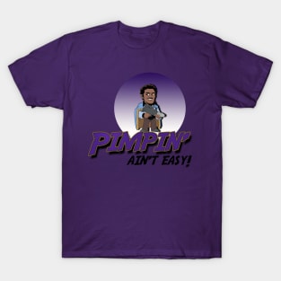 Pimpin' Ain't Easy T-Shirt